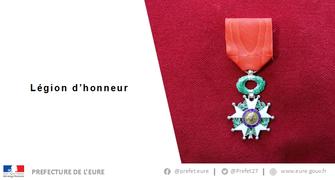 Légion d'honneur – Nominations dans l'Eure