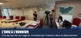 L'Eure à l'honneur : une équipe de tournage du ministère de l'Intérieur dans le département