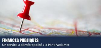 Finances publiques – Un service « démétropolisé » à Pont-Audemer